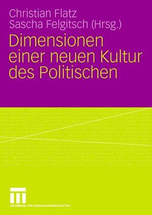 Dimensionen einer neuen Kultur des Politischen