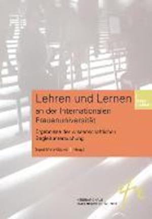 Lehren und Lernen an der Internationalen Frauenuniversität