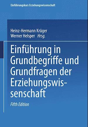 Einführung in Grundbegriffe und Grundfragen der Erziehungswissenschaft