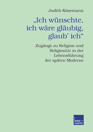 „Ich wünschte, ich wäre gläubig, glaub’ ich.“