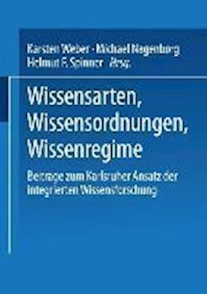 Wissensarten, Wissensordnungen, Wissensregime