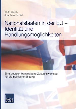 Nationalstaaten in der EU — Identität und Handlungsmöglichkeiten