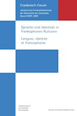 Sprache und Identität in frankophonen Kulturen / Langues, identité et francophonie