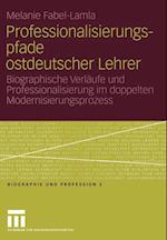 Professionalisierungspfade ostdeutscher Lehrer