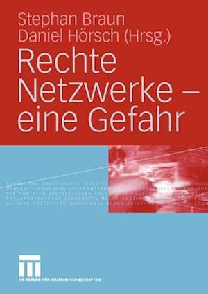 Rechte Netzwerke — eine Gefahr