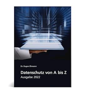 Datenschutz von A-Z - Ausgabe 2022