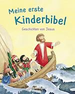 Meine erste Kinderbibel - Geschichten von Jesus. Als Geschenkbuch für Kinder, im Kindergottesdienst oder im Religionsunterricht.