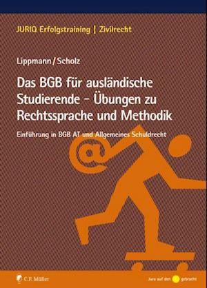 Das BGB für ausländische Studierende - Übungen zu Rechtssprache und Methodik