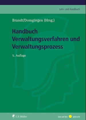 Handbuch Verwaltungsverfahren und Verwaltungsprozess