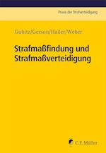 Strafmaßfindung und Strafmaßverteidigung