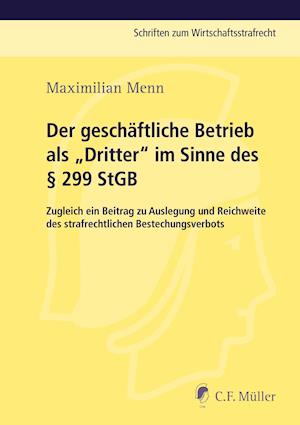 Der geschäftliche Betrieb als "Dritter" im Sinne des § 299 StGB