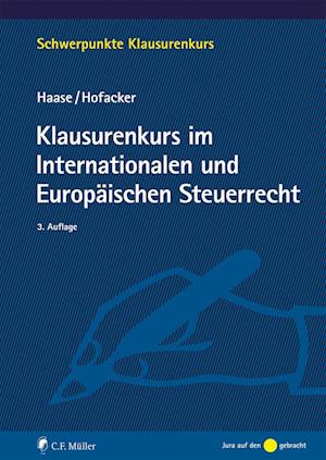 Klausurenkurs im Internationalen und Europäischen Steuerrecht