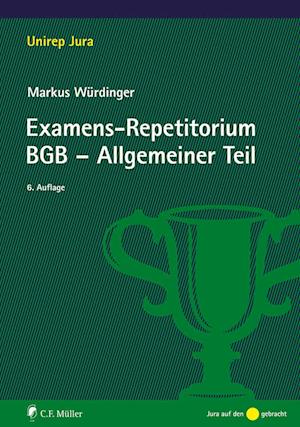 Examens-Repetitorium BGB-Allgemeiner Teil