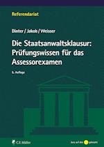 Die Staatsanwaltsklausur: Prüfungswissen für das Assessorexamen