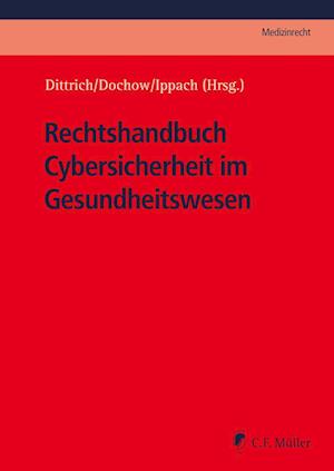 Rechtshandbuch Cybersicherheit im Gesundheitswesen