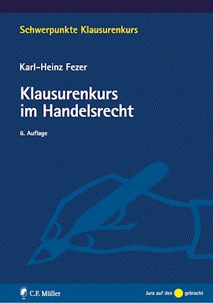 Klausurenkurs im Handelsrecht