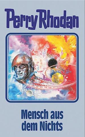 Perry Rhodan 95. Mensch aus dem Nichts