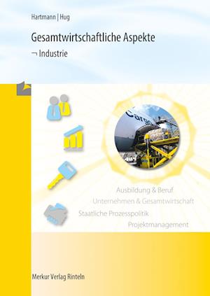 Gesamtwirtschaftliche Aspekte - Industrie