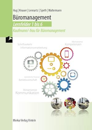 Büromanagement - Lernfelder 1 bis 6