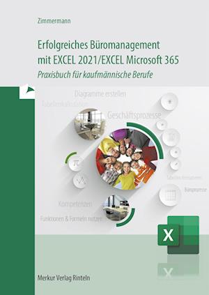 Erfolgreiches Büromanagement EXCEL 2021 / Excel Microsoft 365