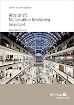 Mathematik im BK - Analysis - Arbeitsheft inkl. Lösungen - (Baden-Württemberg)