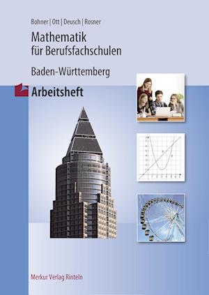 Mathematik für Berufsfachschulen. Arbeitheft. Baden-Württemberg