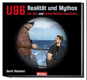 U 96 Realität und Mythos