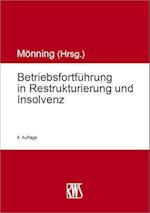 Betriebsfortführung in Restrukturierung und Insolvenz