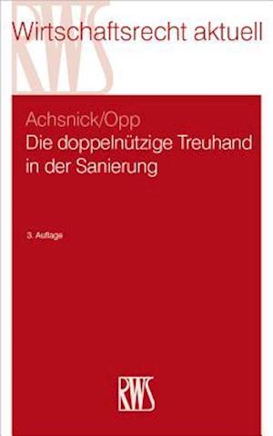 Die doppelnützige Treuhand in der Sanierung