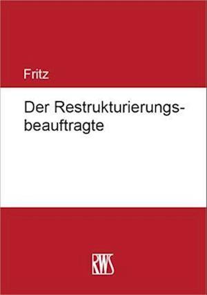 Der Restrukturierungsbeauftragte