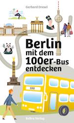 Berlin mit dem 100er-Bus entdecken
