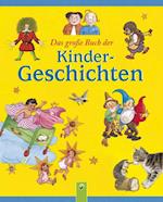 Das groe Buch der Kindergeschichten