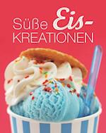 Süße Eiskreationen