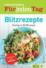 ESSEN & TRINKEN FÜR JEDEN TAG - Blitzrezepte