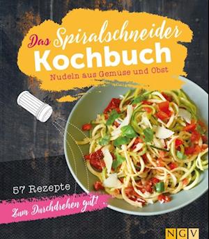 Das Spiralschneider-Kochbuch