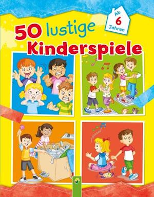 50 lustige Kinderspiele