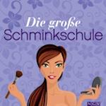 Die große Schminkschule