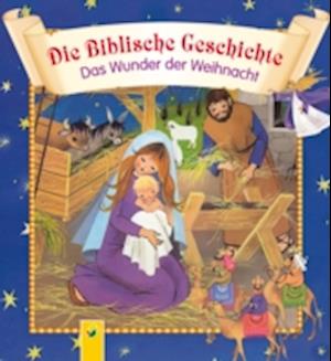 Die Biblische Geschichte - Das Wunder der Weihnacht