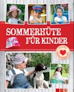 Sommerhüte für Kinder - Mit Schnittmustern zum Download
