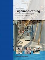 Fugenabdichtung bei wasserundurchlässigen Bauwerken aus Beton