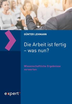 Die Arbeit ist fertig – was nun?