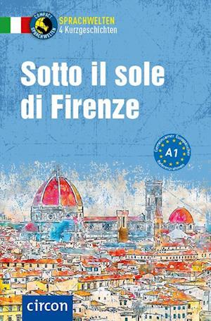 Sotto il sole di Firenze