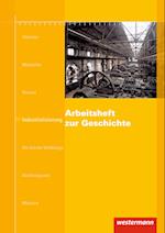 Arbeitshefte zur Geschichte. Industrialisierung