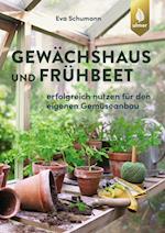 Gewächshaus und Frühbeet