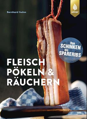 Fleisch pökeln und räuchern