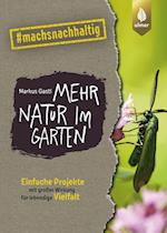 Mehr Natur im Garten