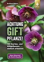 Achtung, Giftpflanze!