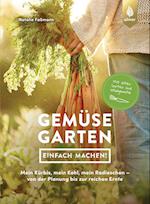 Gemüsegarten - einfach machen!