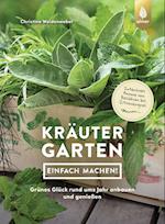 Kräutergarten - einfach machen!