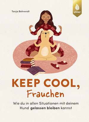 Keep cool, Frauchen